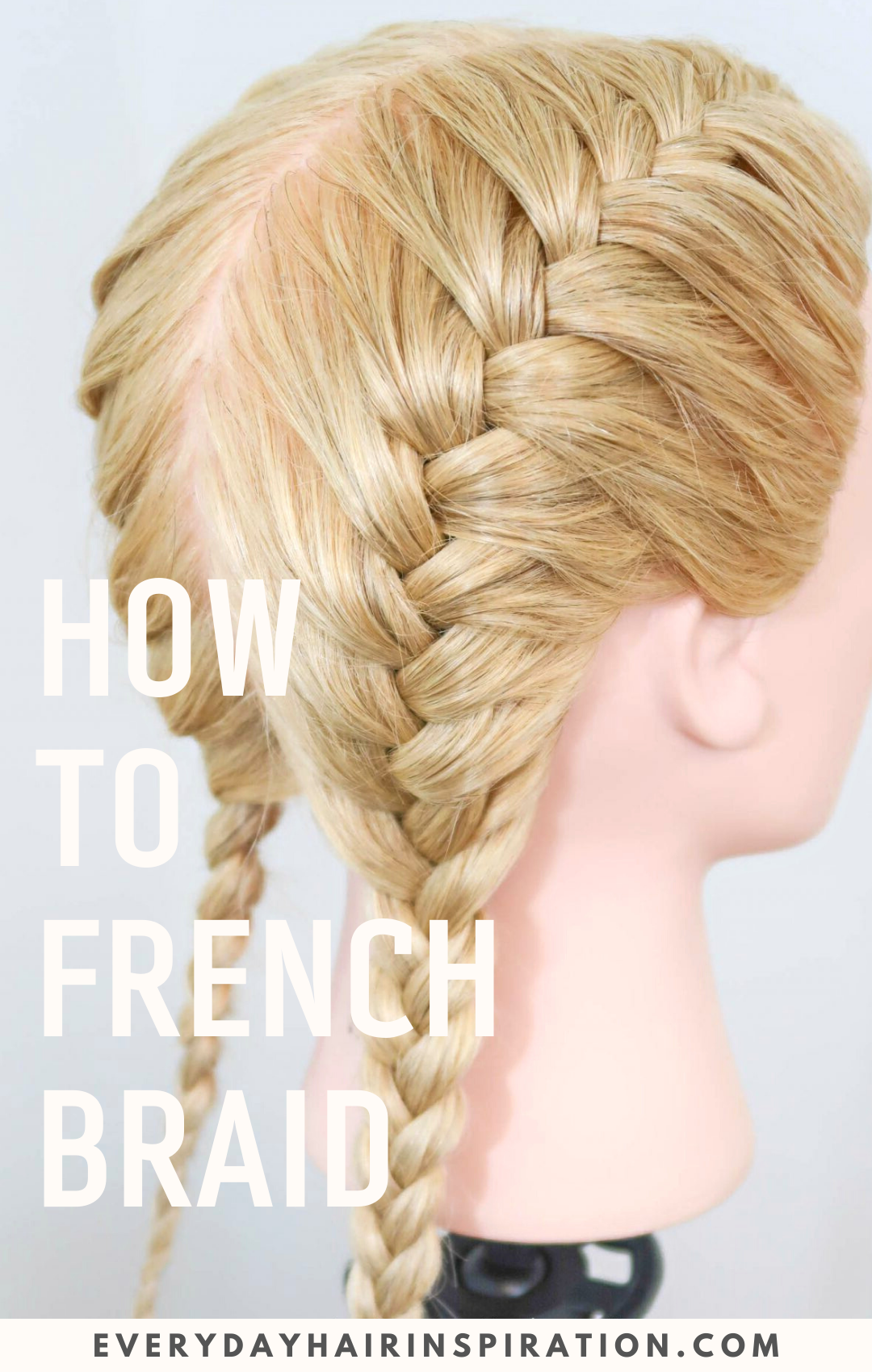 How to Make French Braid Hairstyle Tutorials